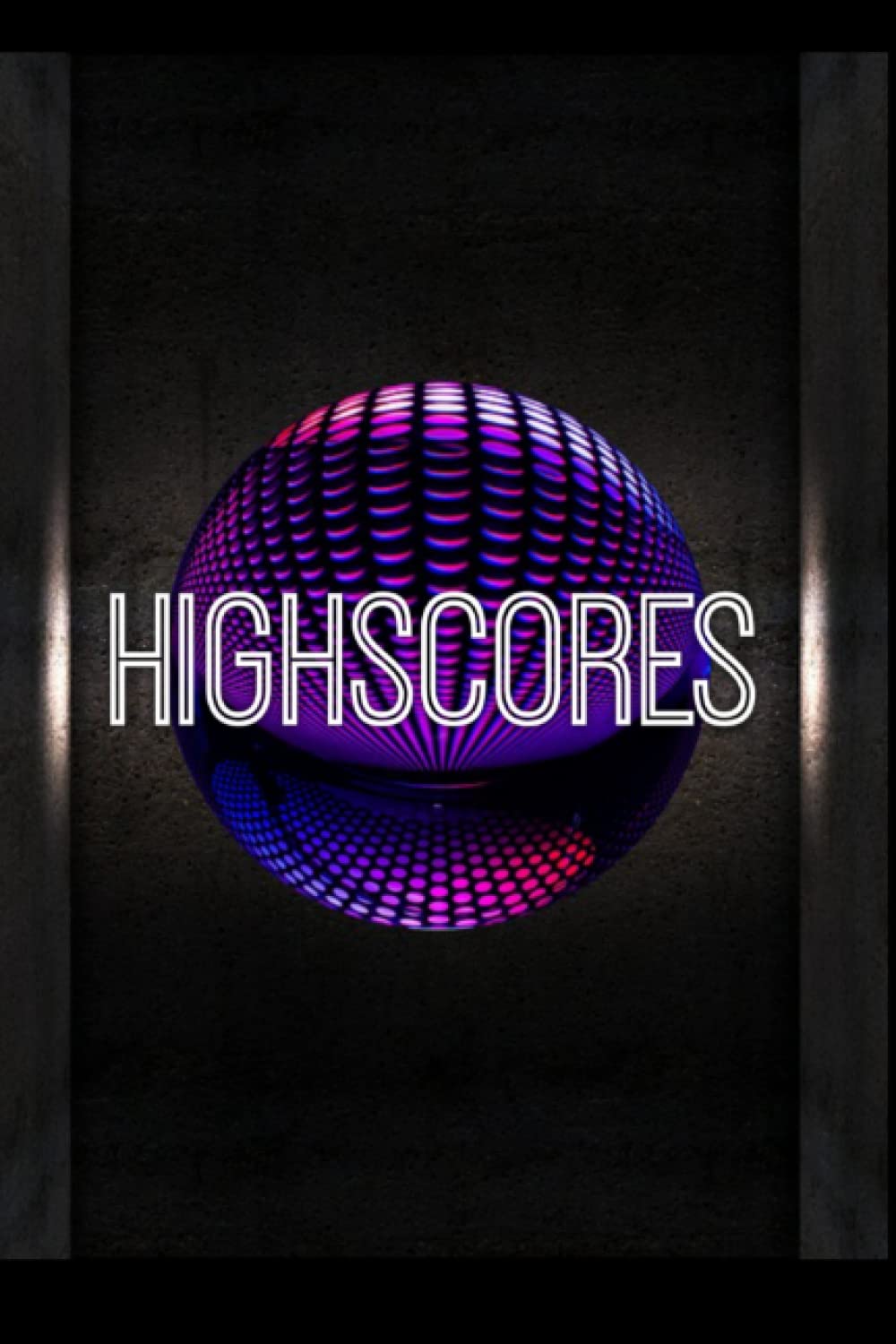 Pinball High Score Documentation (Pinball High Score Notebook) Pinball High Score Journal: Pinball Notepad for Documenting High Scores