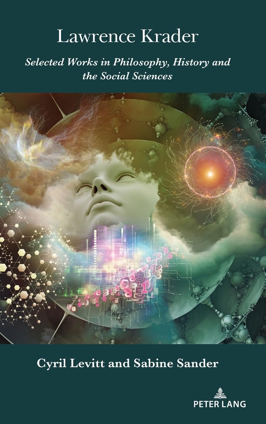 Lawrence Krader: Selected Works in Philosophy, History and the Social Sciences: 4
