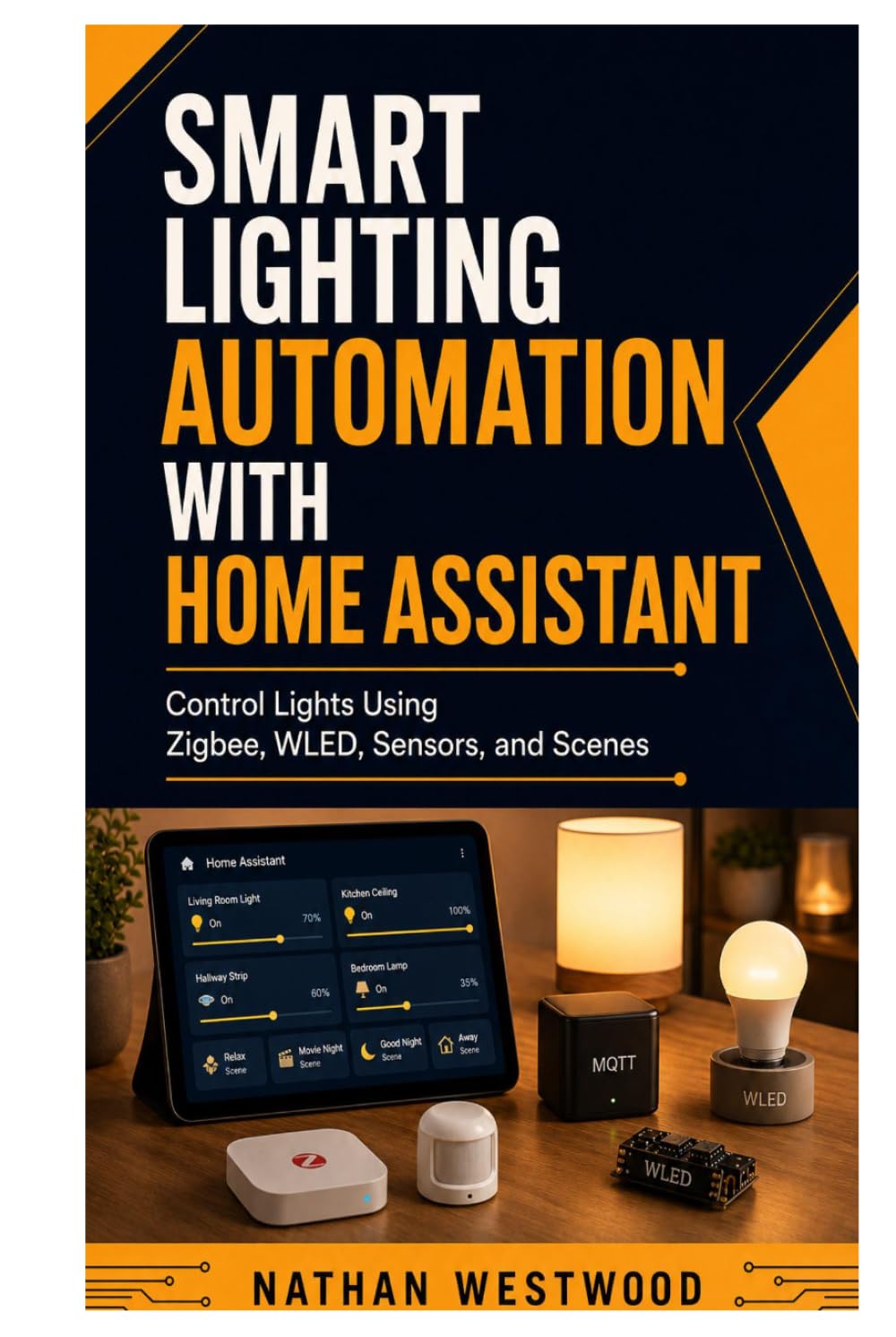 Smart Lighting Automation with Home Assistant: Control Lights Using Zigbee, WLED, Sensors, and Scenes