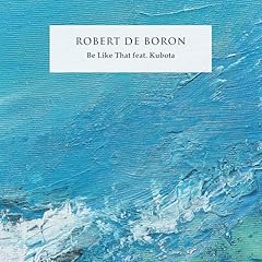 Be Like That / Robert de Boron, Kubota