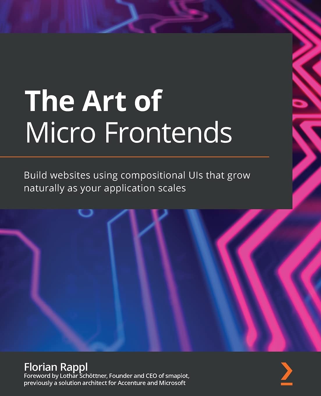 The Art of Micro Frontends: Build websites using compositional UIs that grow naturally as your application scales
