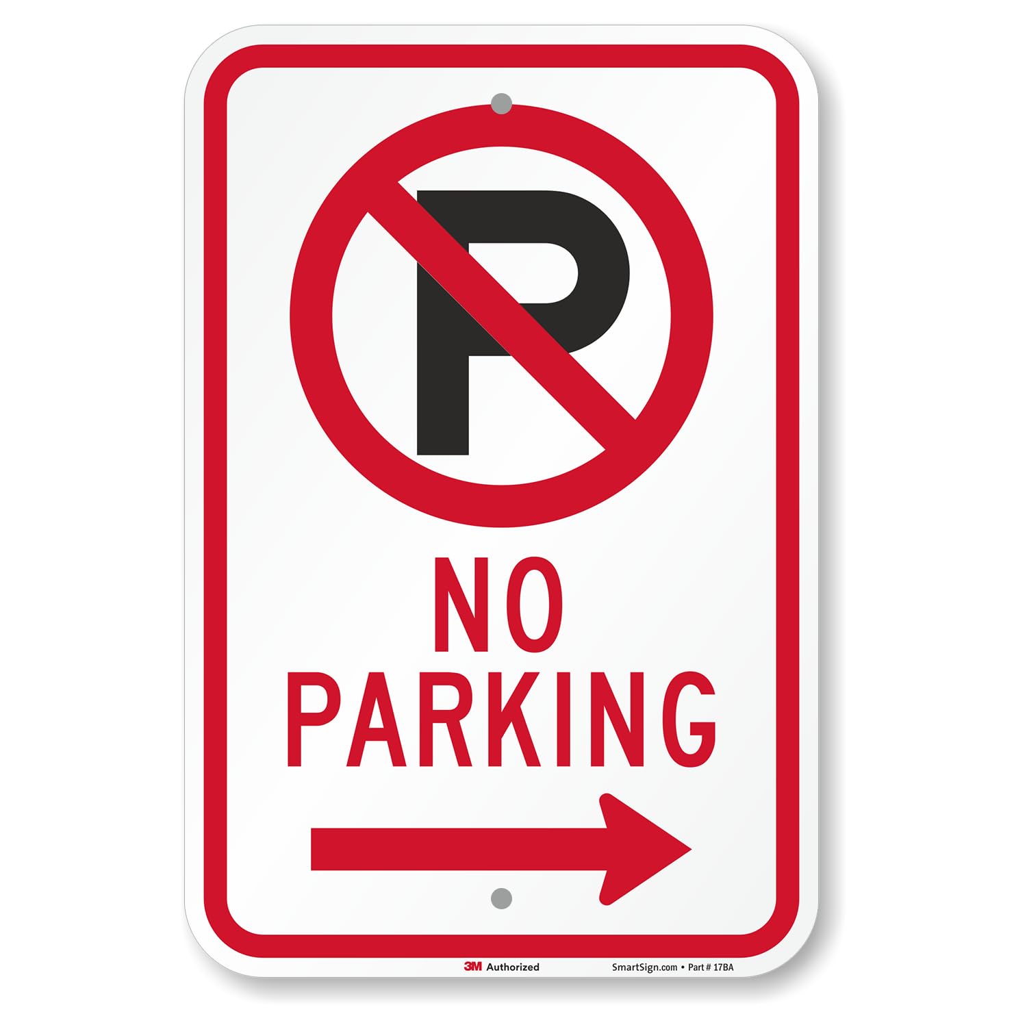 SmartSign Señal "No Parking" de 18 x 12 pulgadas con flecha derecha, aluminio de 63 mil, material reflectante laminado 3M de grado de ingeniero, rojo, blanco y negro