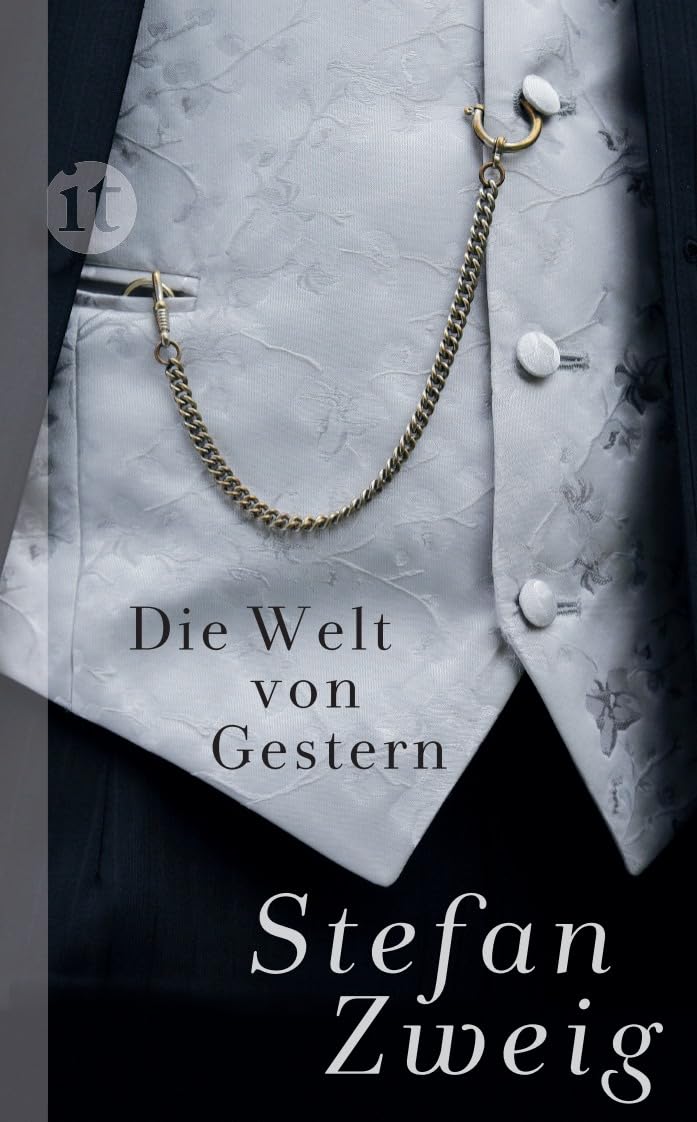 Die Welt von Gestern: Erinnerungen eines Europäers