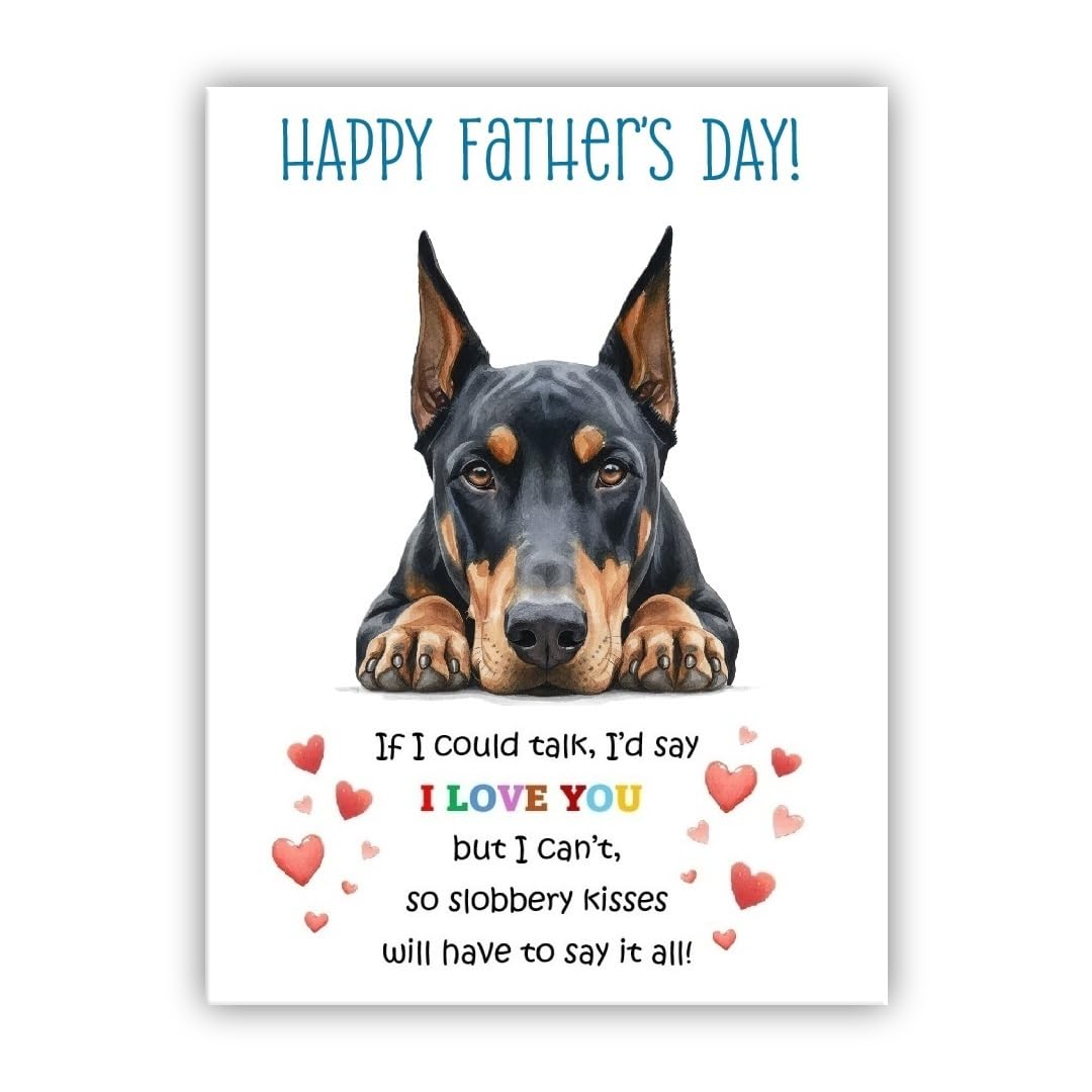 Father’s Day Card From the Dog. Multiple Breeds Available. Cute Fathers Day Pet Card (• Doberman)