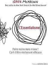 Download L'essentialisme : Faire moins mais mieux ! L'art d'être réellement efficace PDF