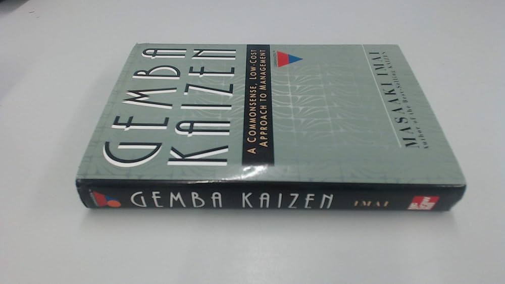 Gemba Kaizen: A Commonsense, Low-Cost Approach to Management