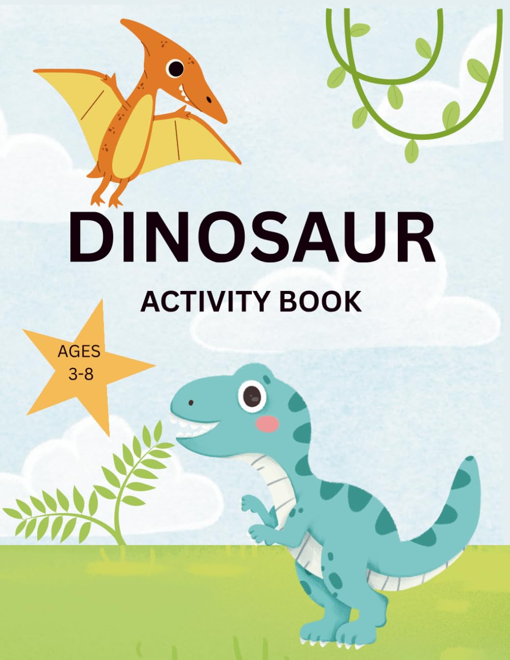 Dinosaur Activity Book: Learning Activity and Coloring Book for Kids Ages 3-8: Coloring, dot-to-dot, mazes, puzzles, and facts (Color, Play, Learn) (Olivella Activity Books)