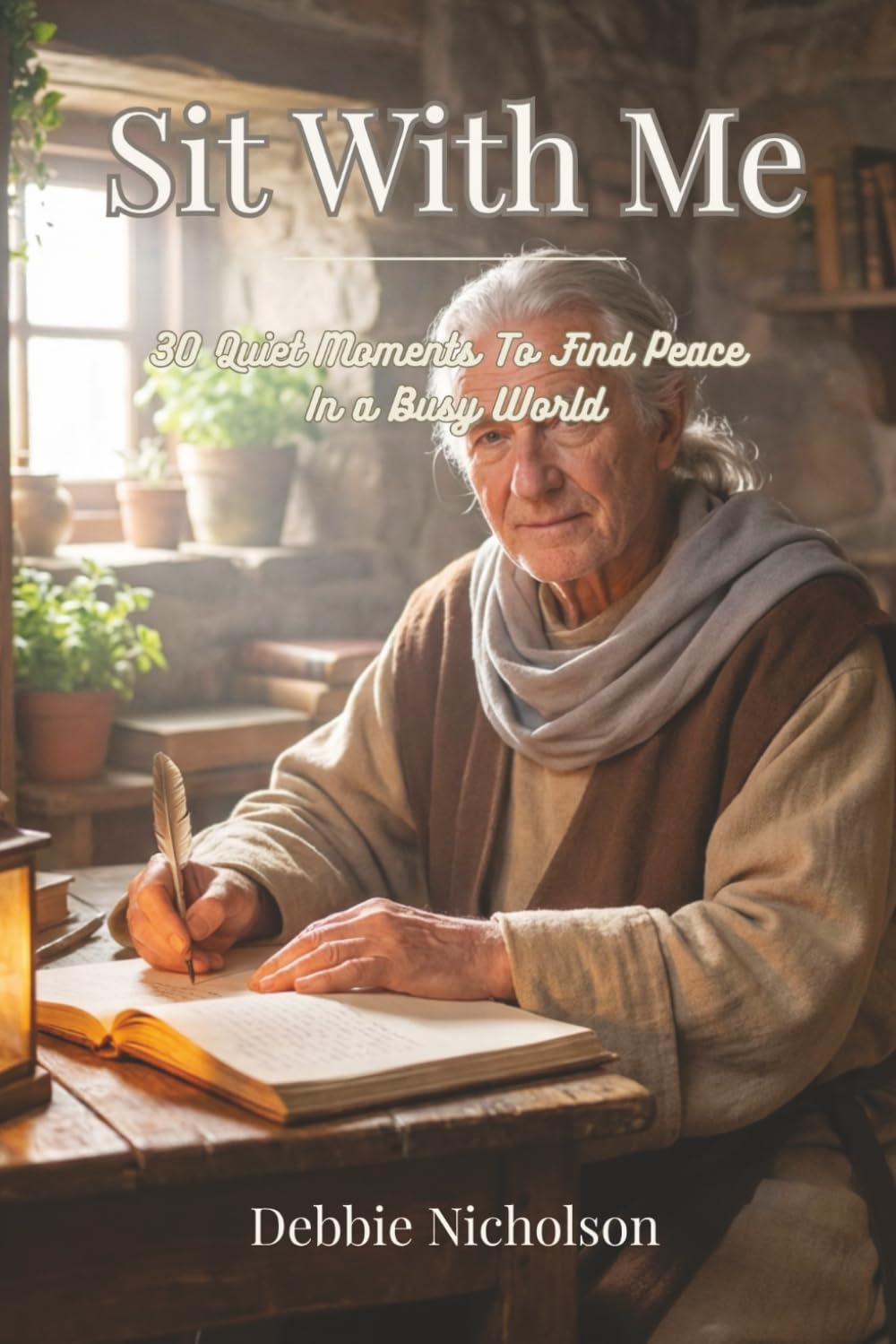 Sit With Me: 30 Quiet Moments To Find Peace In A Busy World