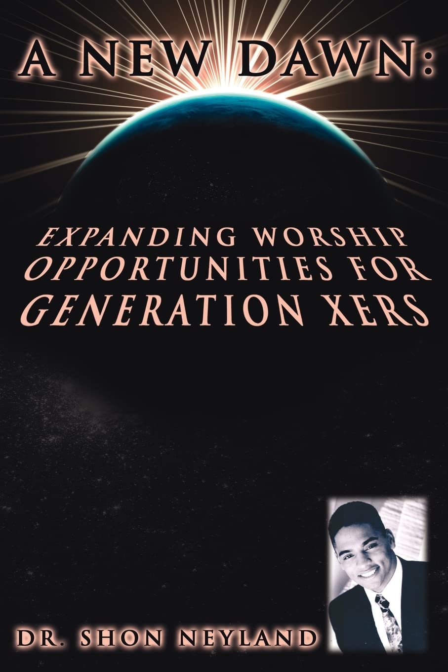 A New Dawn: Expanding Worship Opportunities For Generation Xers