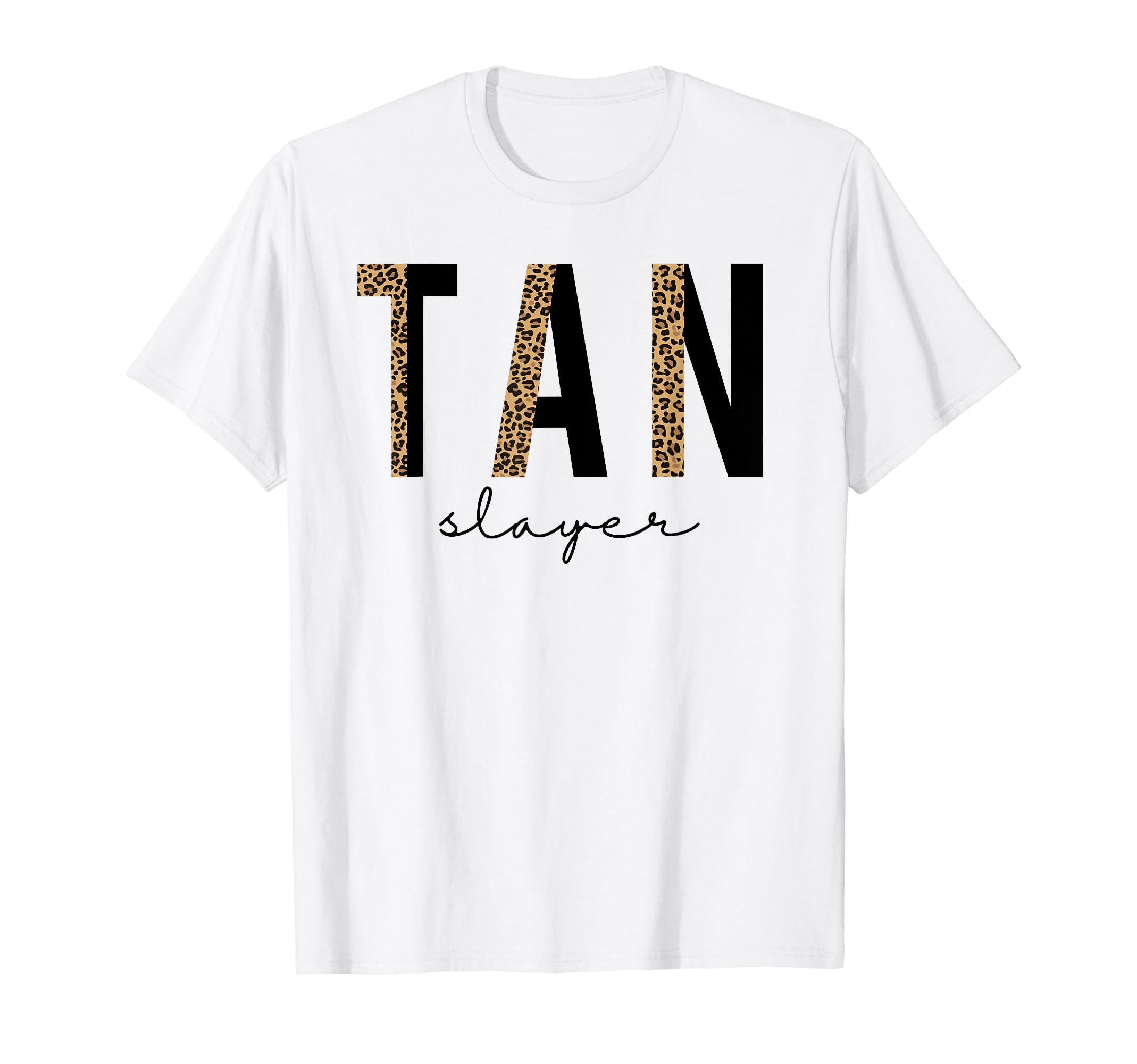 Tan Slayer Spray Tan Artist Slayer Sunless TanningTan Slayer Spray Tan Artist Sunless Tanning Salon Gift Idea T-Shirt