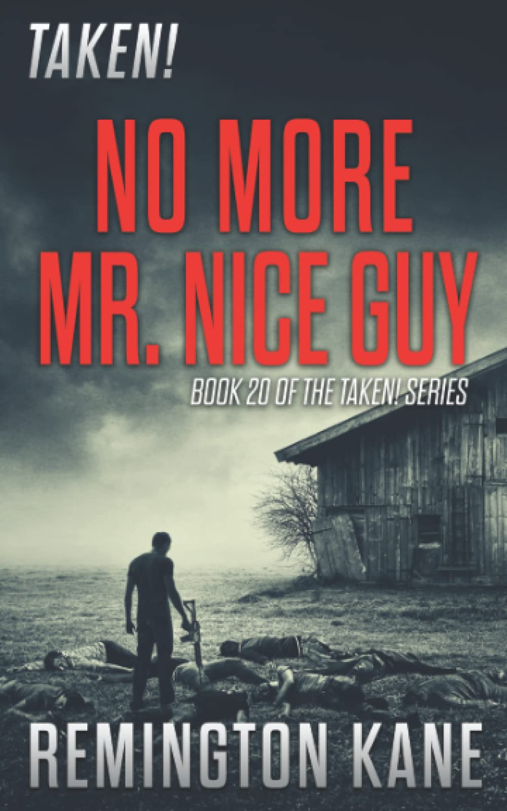 Taken! - No More Mr. Nice Guy: Volume 20