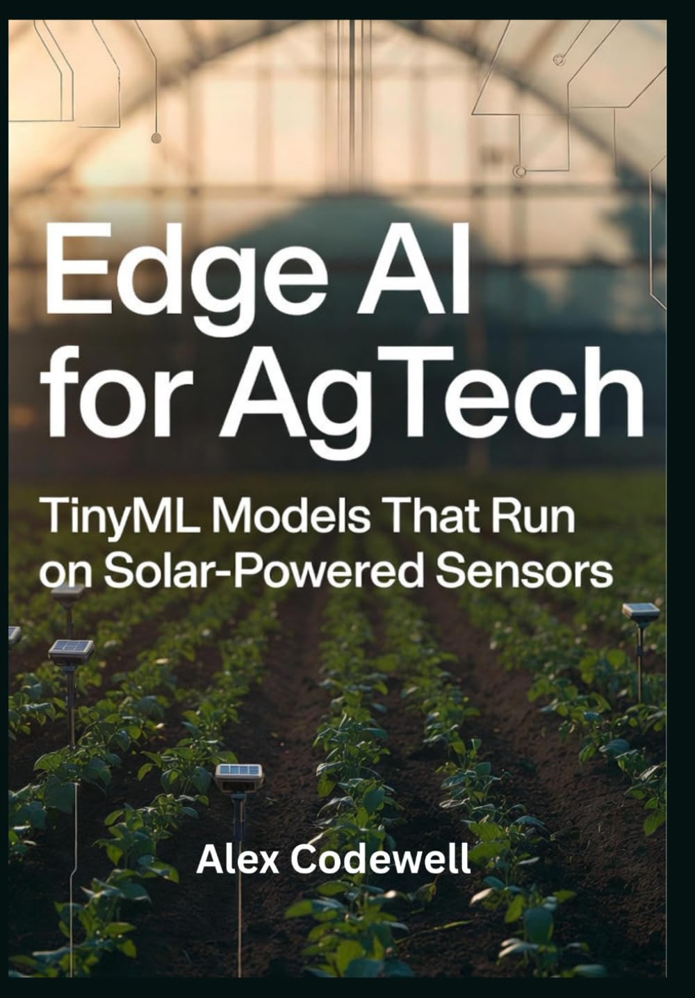 Edge AI for AgTech TinyML Models That Run on Solar-Powered Sensors