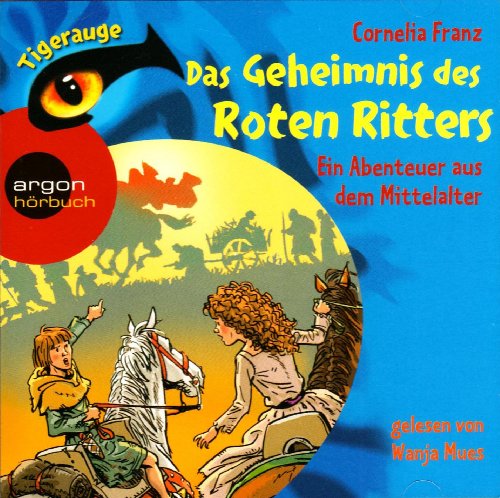 Tigerauge:das Geheimnis des Roten Ritters