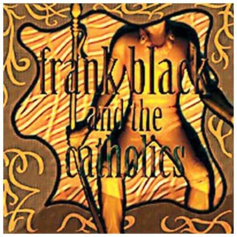 Frank Black And The Catholics [Audio CD] Frank Black And The Catholics