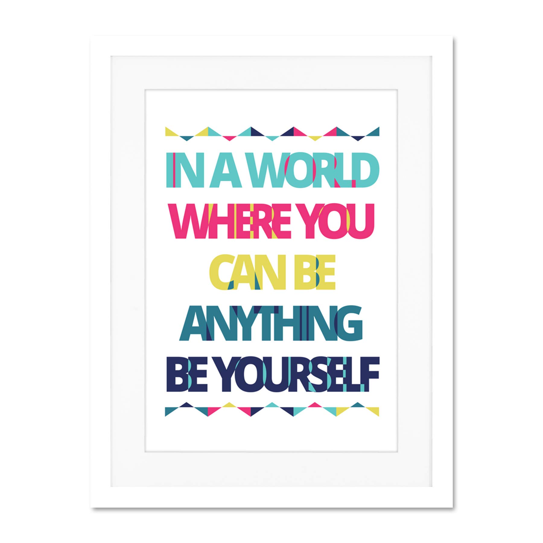 Be Yourself Anything World Large Art Print Poster Wall Decor 18x24 inch Supplied Ready To Hang With Included Mount Brackets