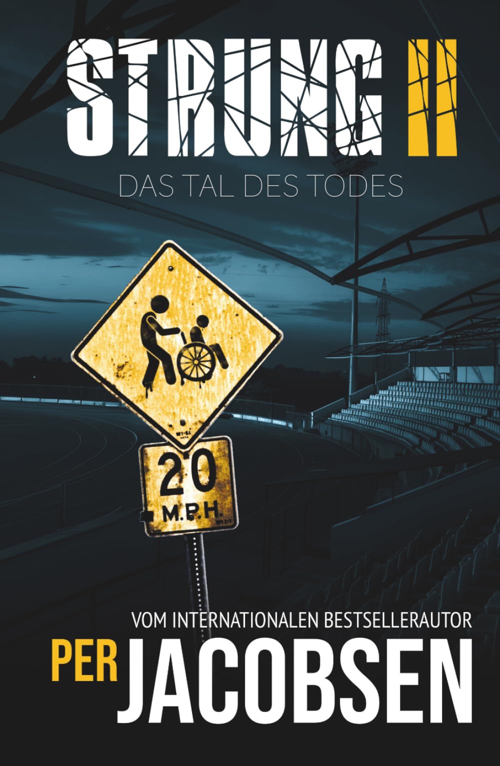 Strung II: Das Tal des Todes: 2 (Strung-Trilogie)