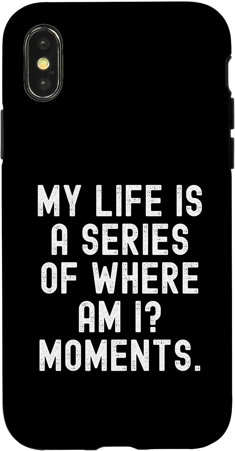 My Life is a Series of Where am i Moments Witty Case for iPhone 17 Pro Max image 5