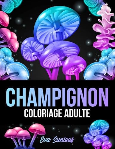 Coloriage Adulte: Champignon - Loisirs Créatifs Adultes - Coloriage Adulte Anti Stress
