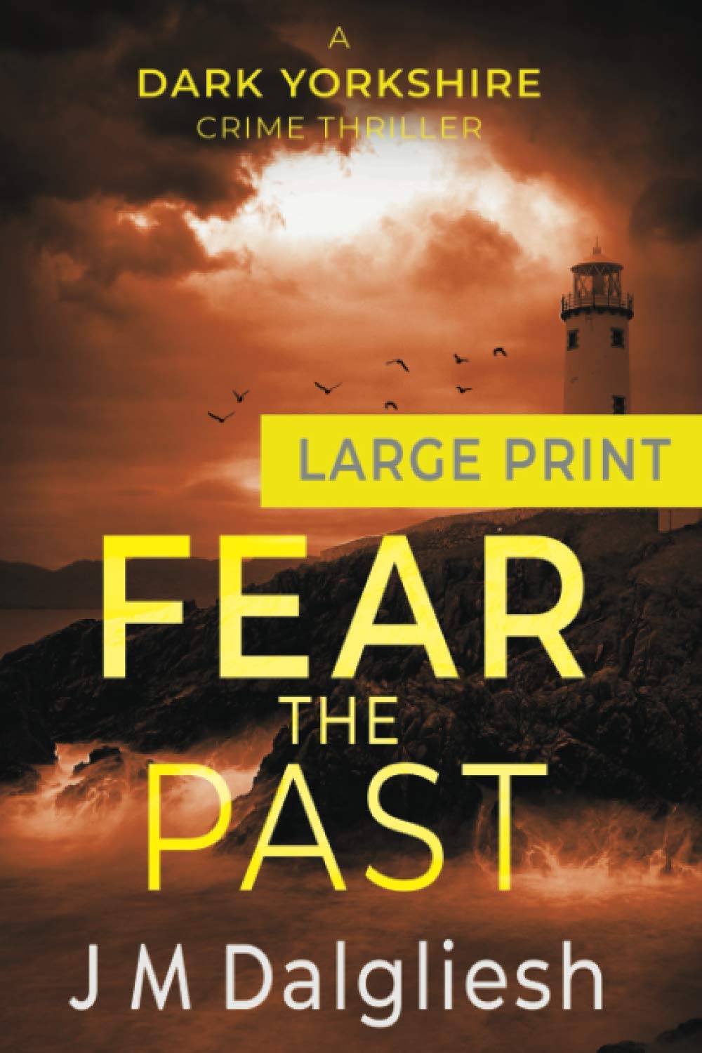 Fear the Past: A Dark Yorkshire Crime Thriller (Large Print): 5