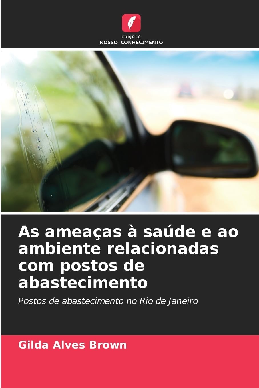 As ameaças à saúde e ao ambiente relacionadas com postos de abastecimento: Postos de abastecimento no Rio de Janeiro