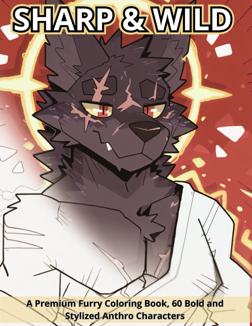SHARP & WILD: A Premium Furry Coloring Book, 60 Bold and Stylized Anthro Characters