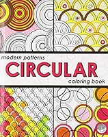Modern Patterns Circular Coloring Book 1933054239 Book Cover