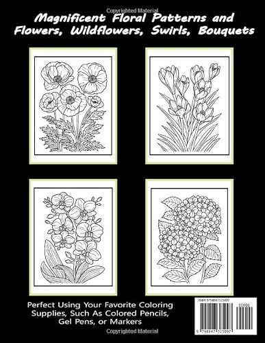 Relaxing Flowers Adult Coloring Book: for Meditation and Relaxation. Magnificent Floral Patterns and Flowers, Wildflowers, Swirls, Bouquets