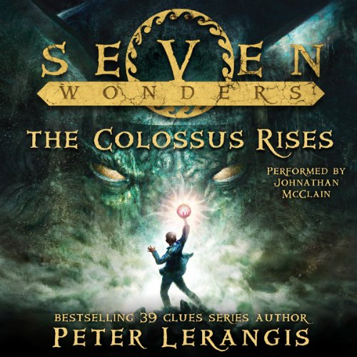 Cover art for Seven Wonders Book 1: The Colossus Rises