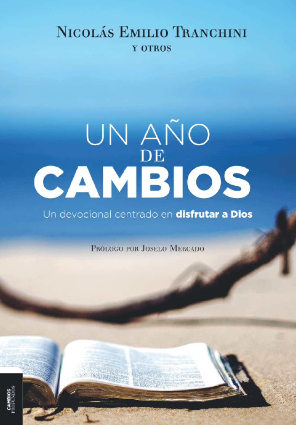 Un Año de Cambios: Un devocional centrado en Dios frutar a Dios