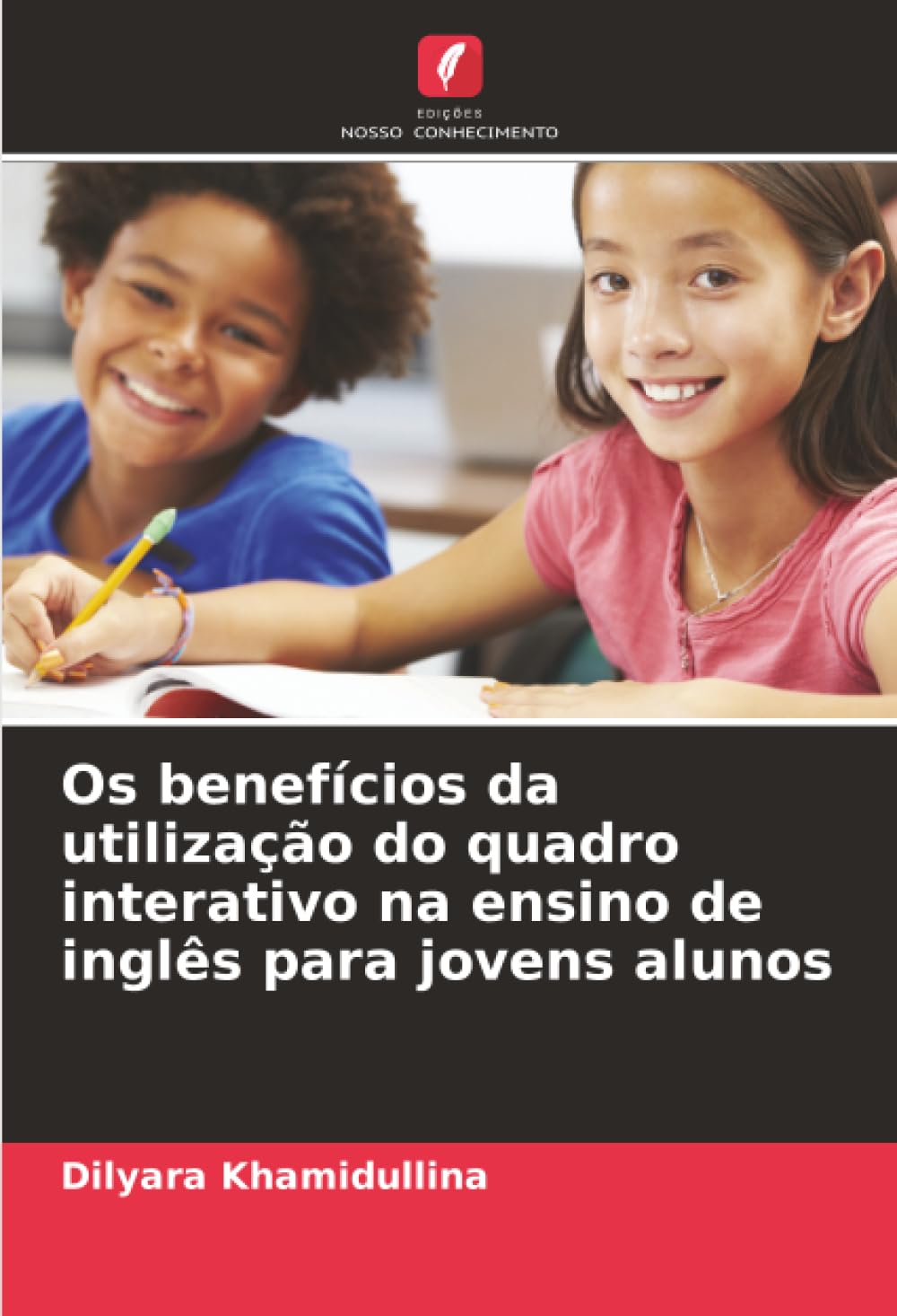 Os benefícios da utilização do quadro interativo na ensino de inglês para jovens alunos