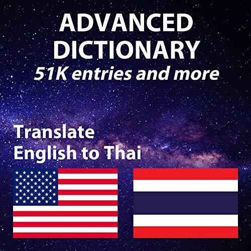 Advanced English Thai Dictionary, has both English and Thai definition, more than 51438 entries (English Edition)