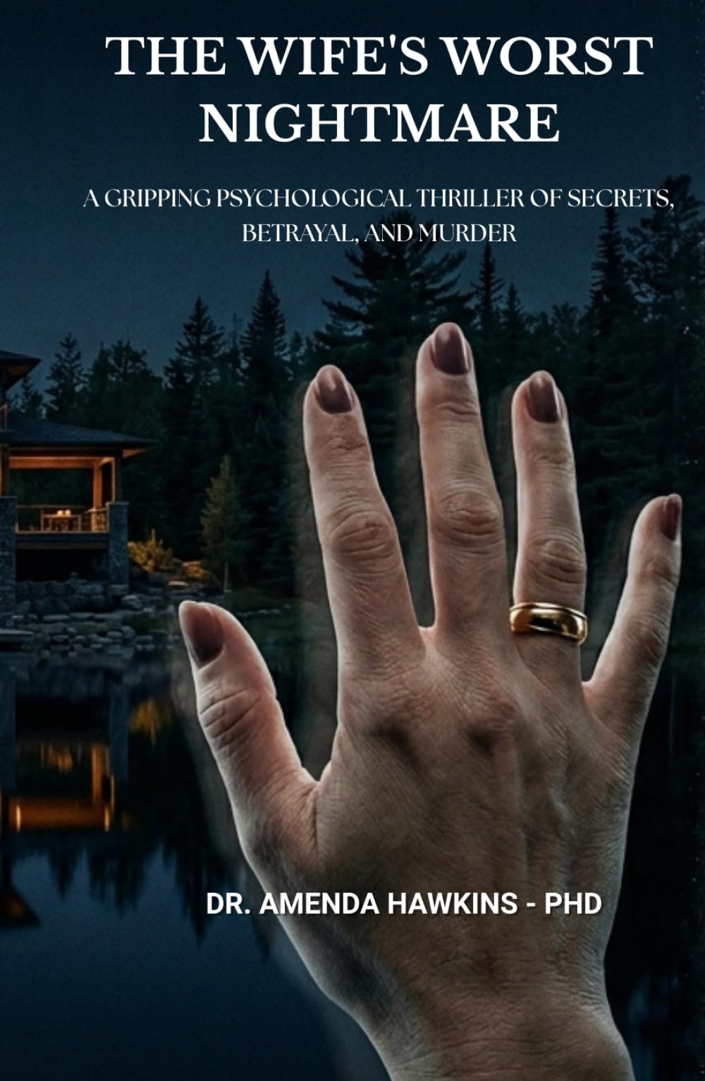 The Wife's Worst Nightmare | A Gripping Psychological Thriller of Secrets, Betrayal, and Murder (THE DARK CURRENT SERIES)