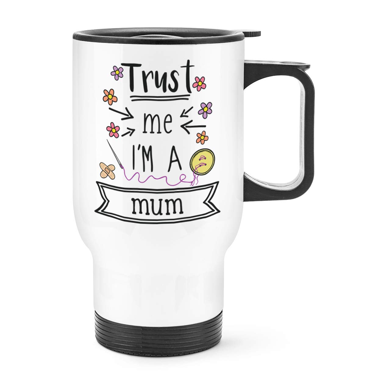 Trust Me I'm A Mum Travel Mug Cup with Handle