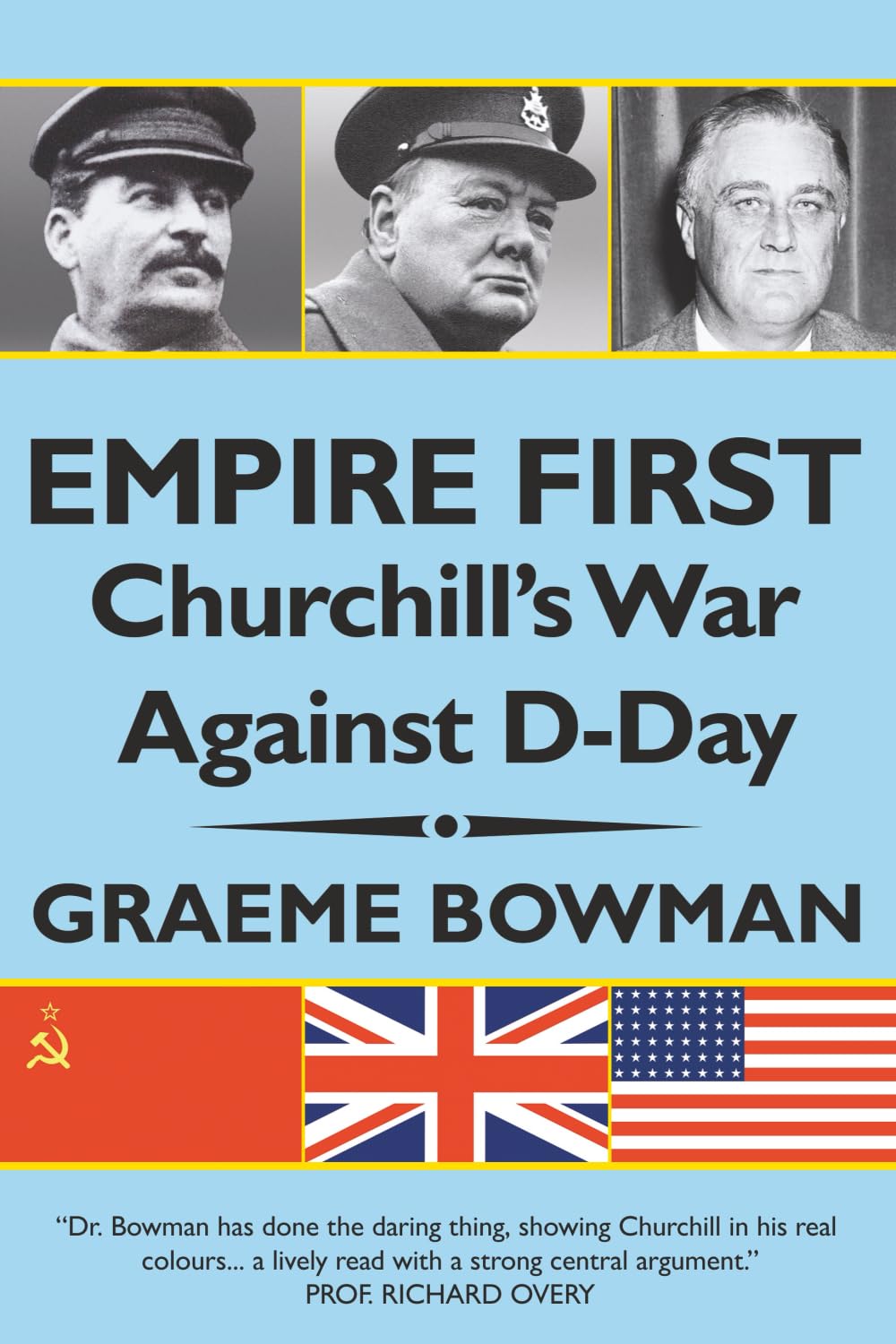 Empire First: Churchill's War Against D-Day
