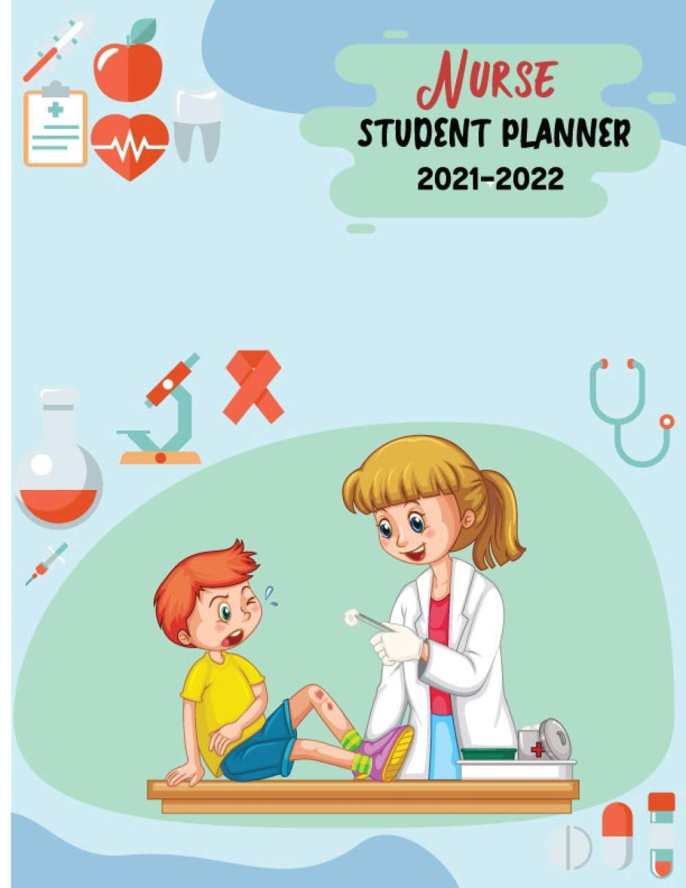 Nursing Student Planner 2021-2022: Women nursing students book Badge cards Nurse student management for college students planner Yearly Calendar ... Gifts For nursing student planner 2021-2022