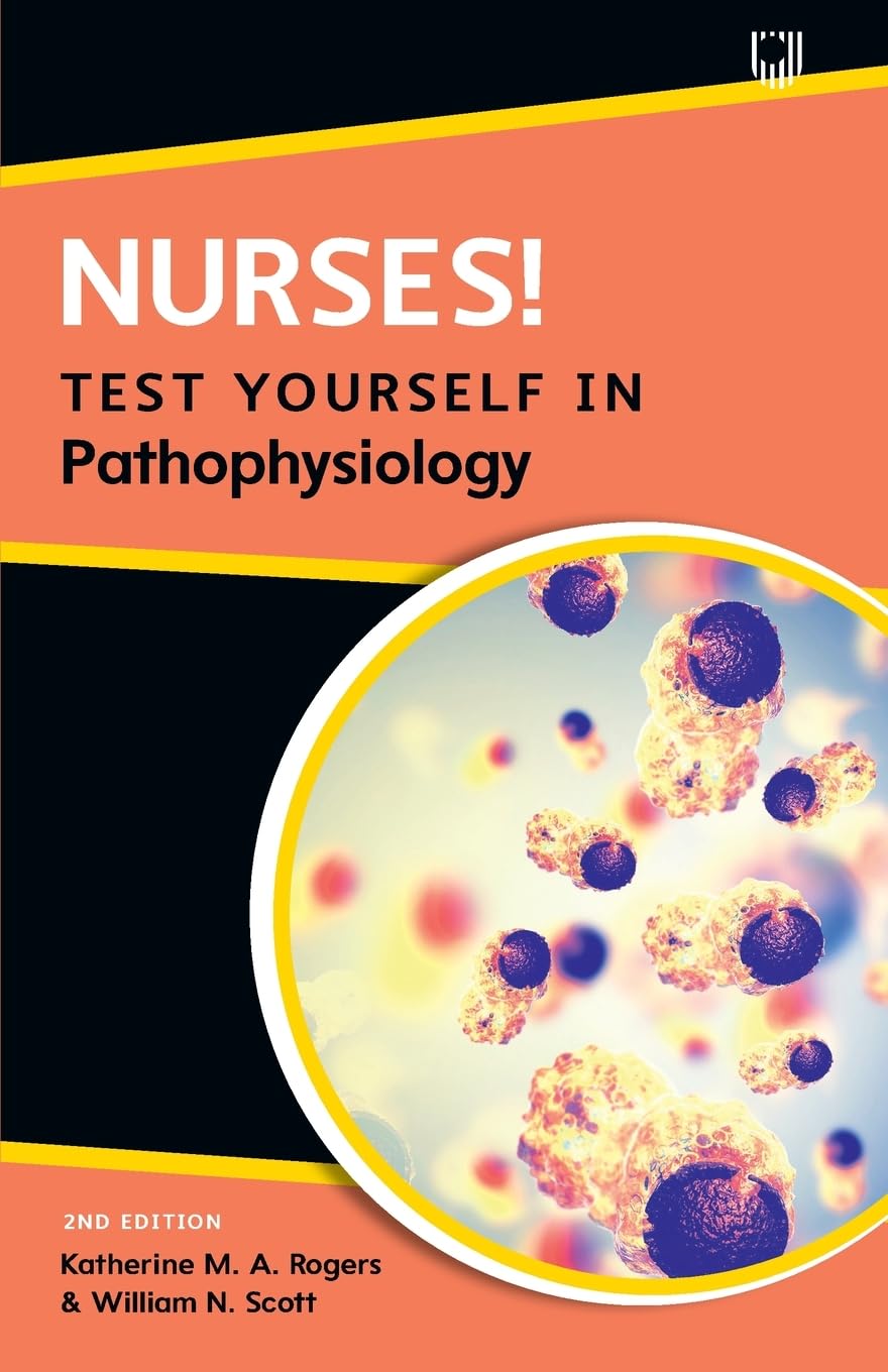 Nurses! Test Yourself in Pathophysiology