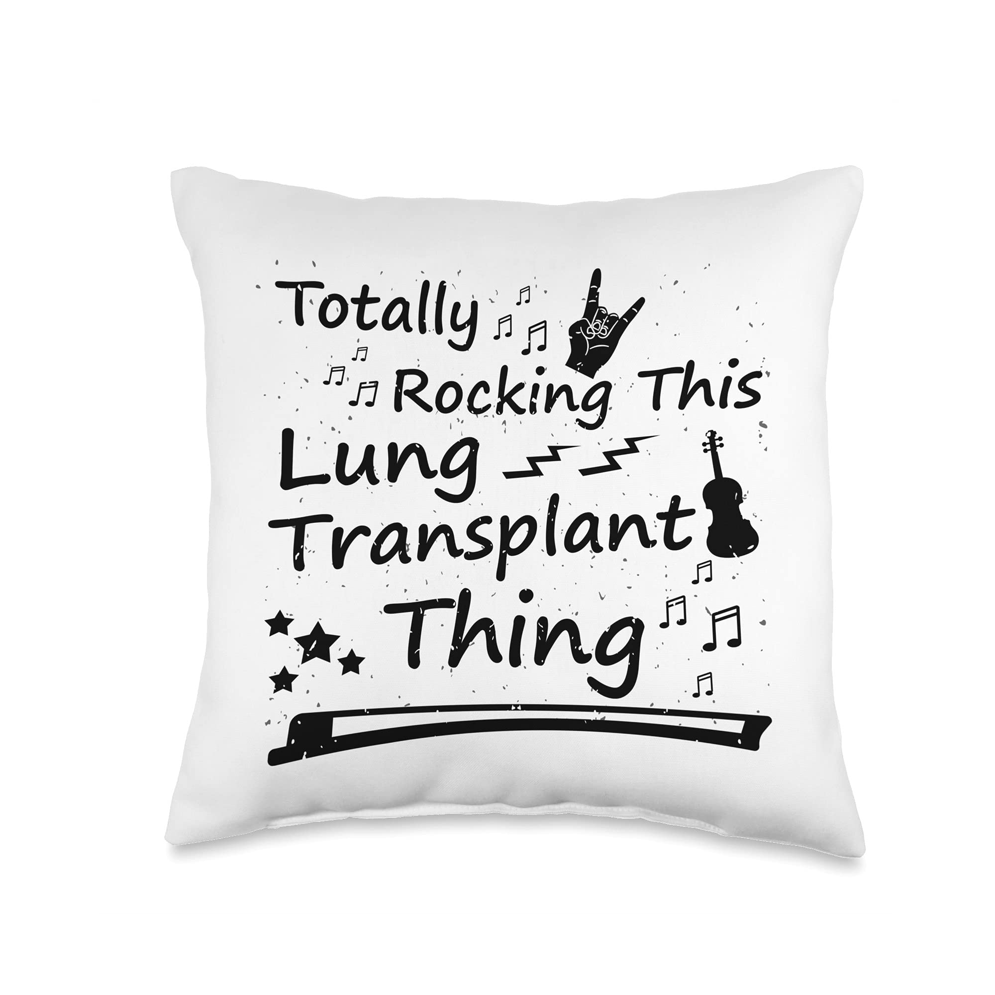 Totally Rocking This Lung Transplant Thing Survivor Donor Throw Pillow, 16x16, Multicolor