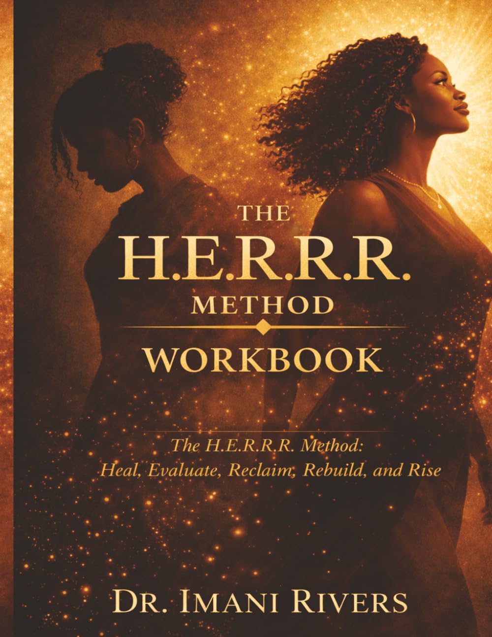 Life After Divorce for Black Women: The HERRR Workbook: A Guided Journal for Healing, Clarity, and Rebuilding Your Life (The Clarity, Choice & Confidence Series for Black Women Navigating Marriage)
