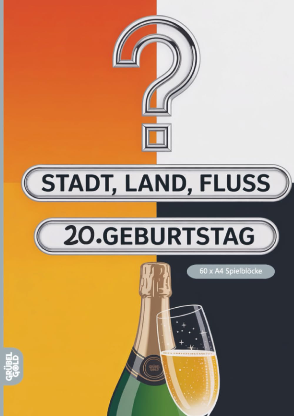 Stadt, Land, Fluss, 20.Geburtstag: 60 Spielblöcke A4 - Geschenk zum Zwanzigsten - Quiz | Spiel für Geburtstagskinder
