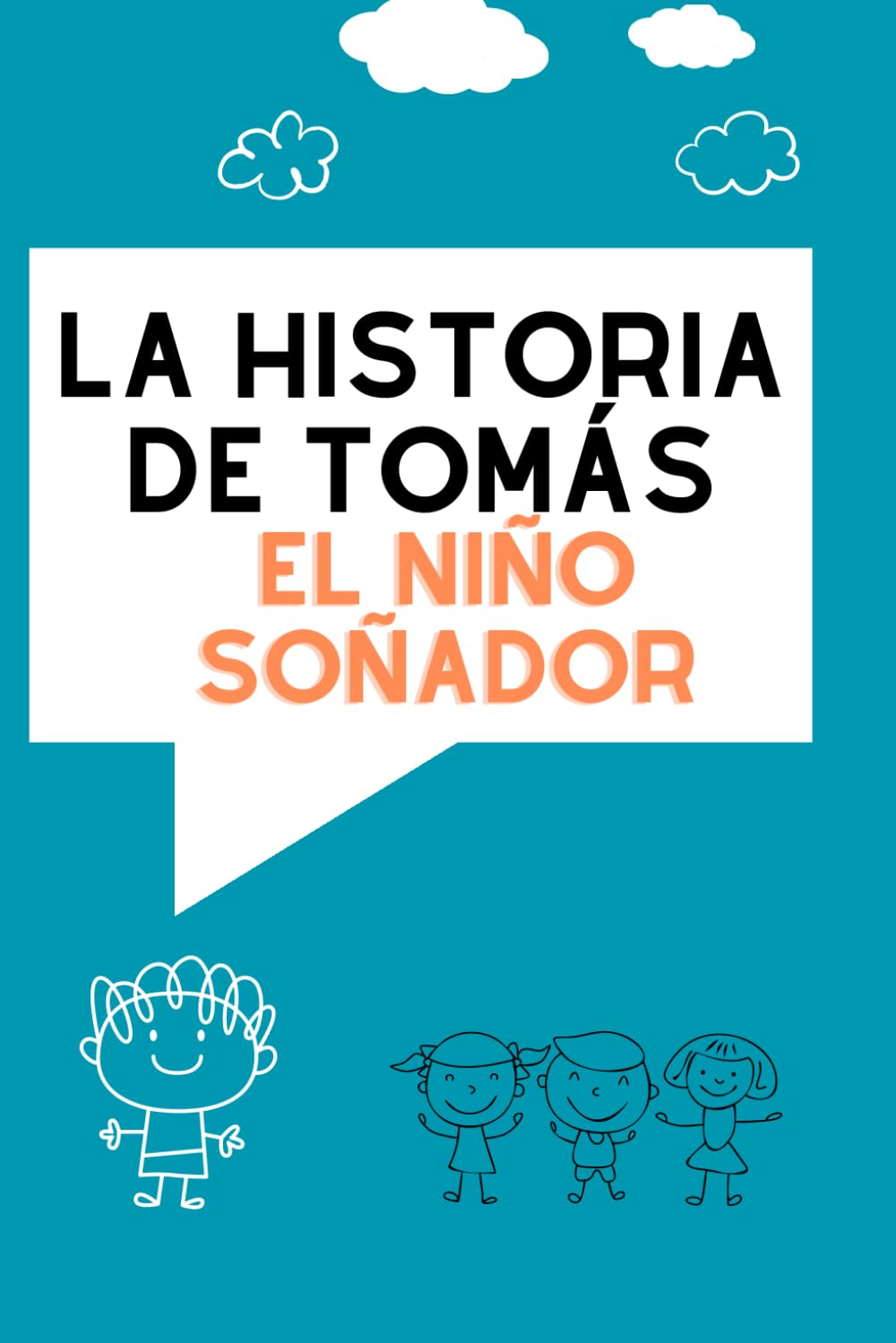 La Historia de Tomás, El Niño Soñador