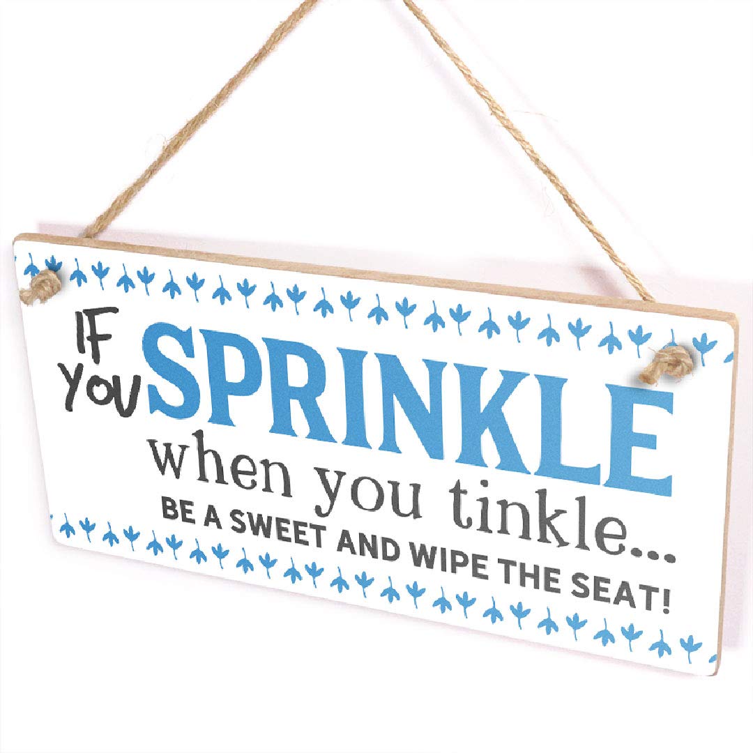 If You Sprinkle When You Tinkle Be A Sweet and Wipe The Seat Sign - Blue Toilet Humour Plaque