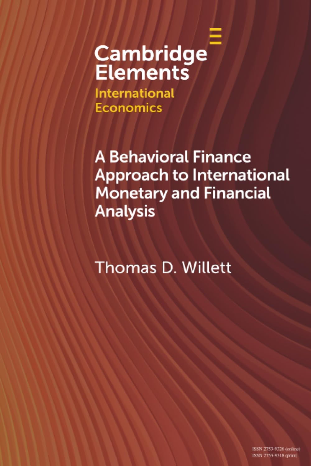 A Behavioral Finance Approach to International Monetary and Financial Analysis: Implications and Evidence (Cambridge Elements in International Economics)