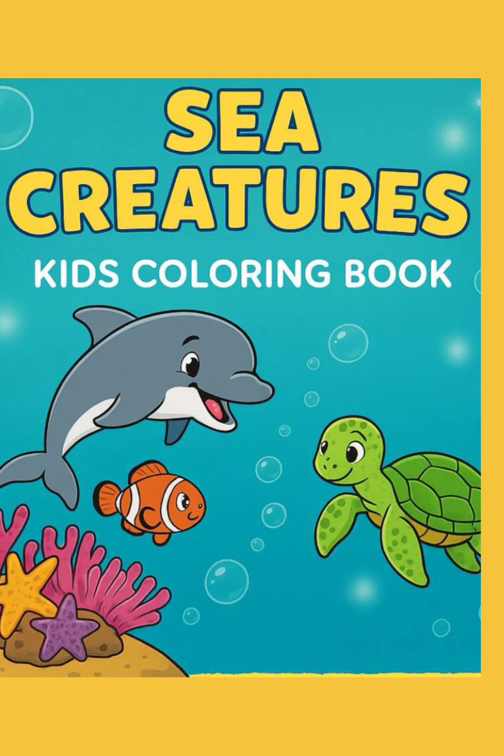 Sea Creatures Kids Coloring Book