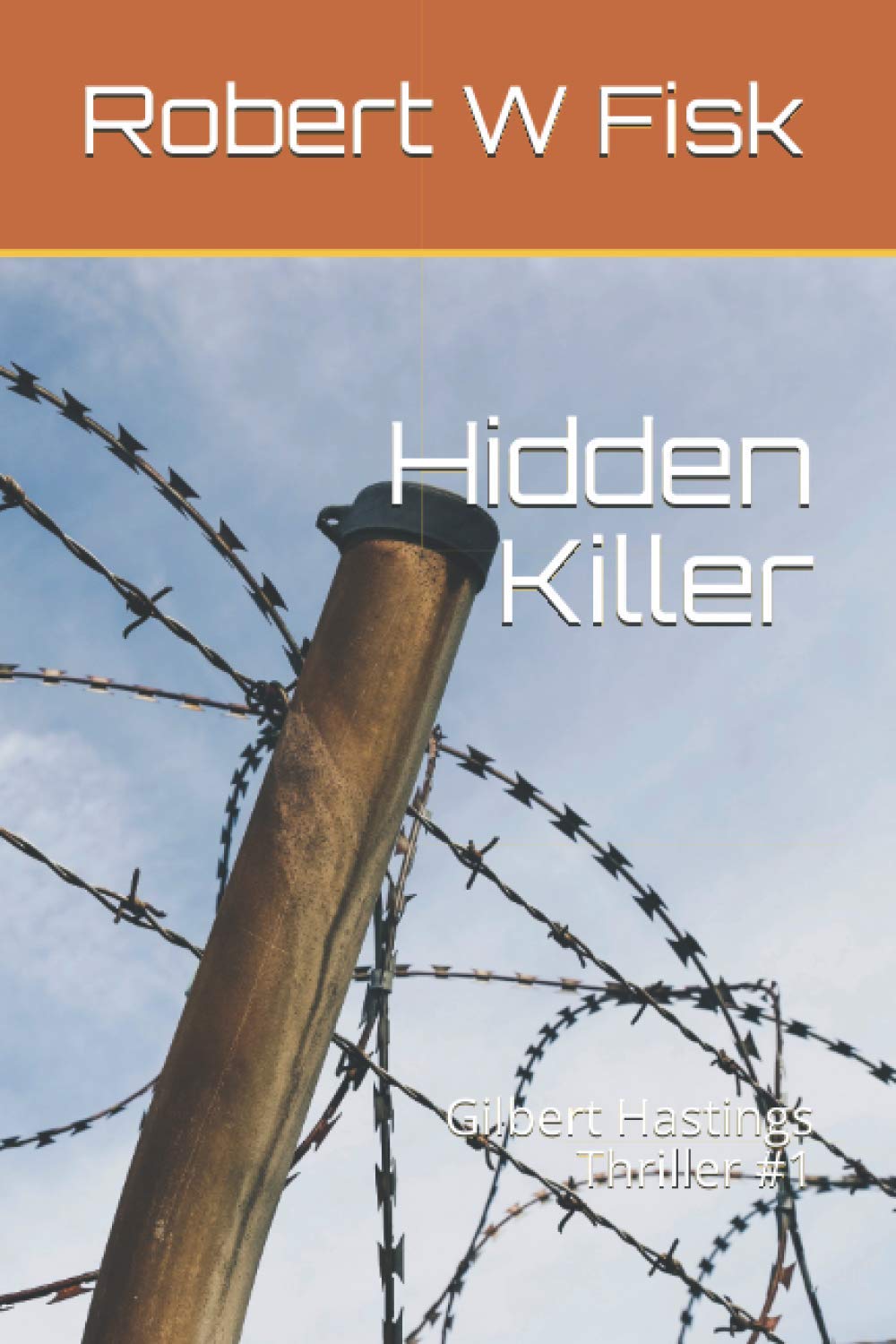 Hidden Killer: Gilbert Hastings Thriller #1