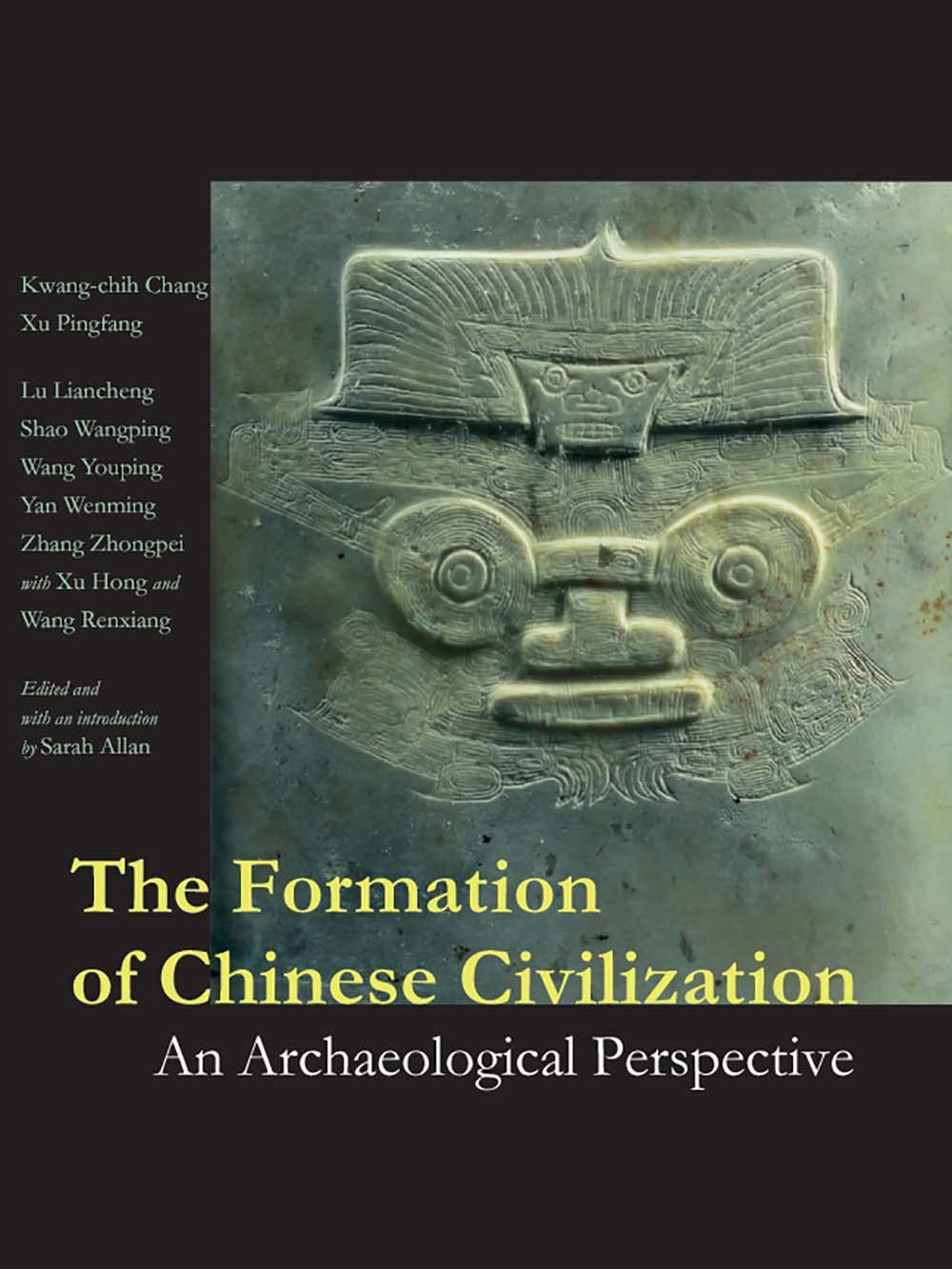 The Formation of Chinese Civilization: An Archaeological Perspective