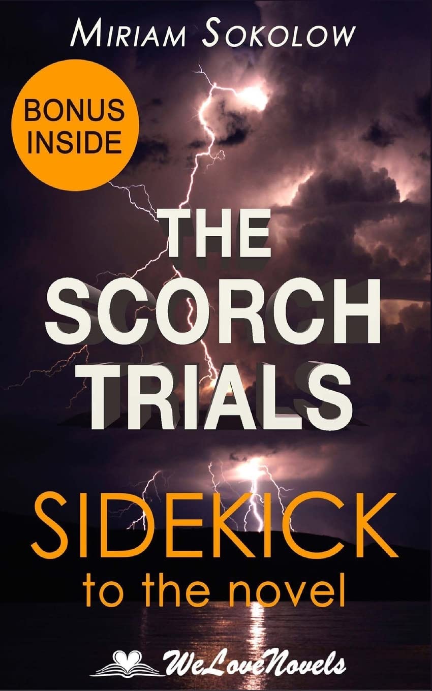 The Scorch Trials (The Maze Runner, Book 2): A Sidekick to the James Dashner Boo