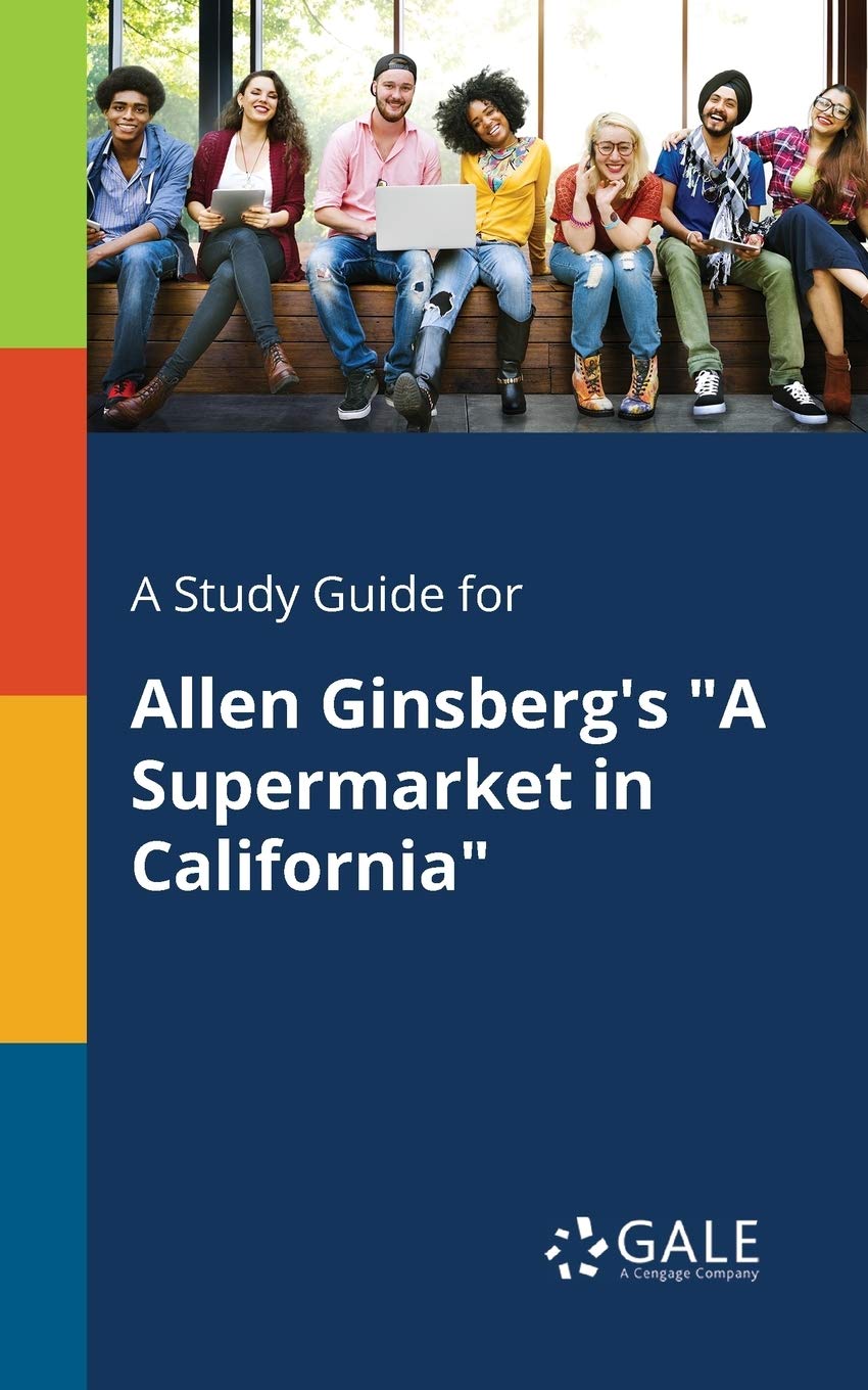 A Study Guide for Allen Ginsberg's "A Supermarket in