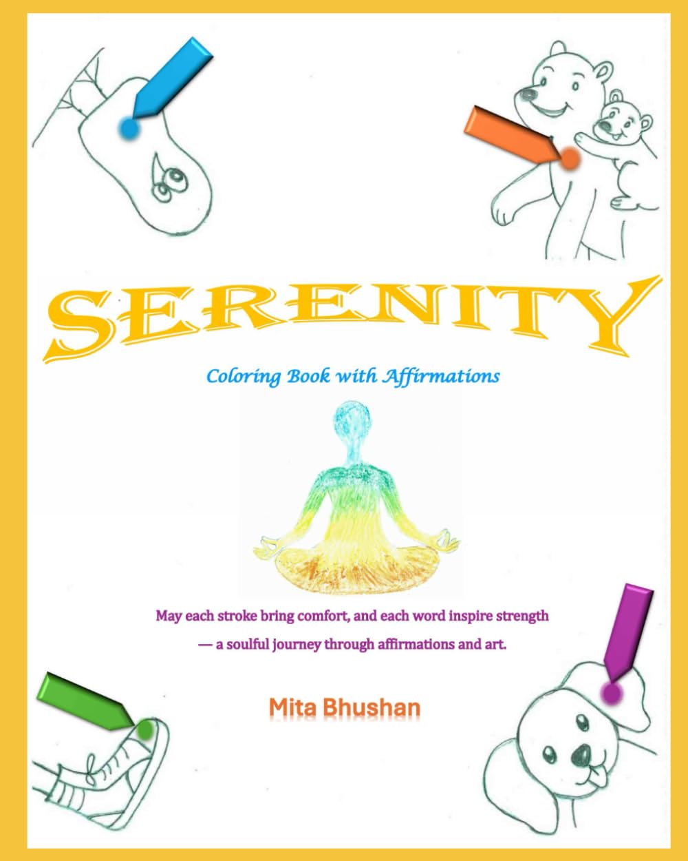 Serenity: Coloring Book with Affirmations. May each stroke bring comfort, and each word inspire strength — a soulful journey through affirmations and art.