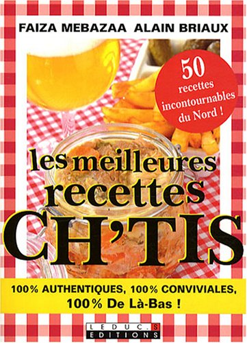 Télécharger Les meilleures recettes ch'tis : Edition bilingue français-ch'ti Gratuit