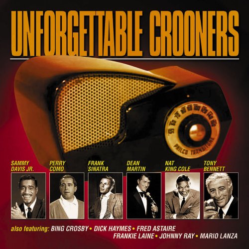 Unforgettable Crooners [Audio CD]